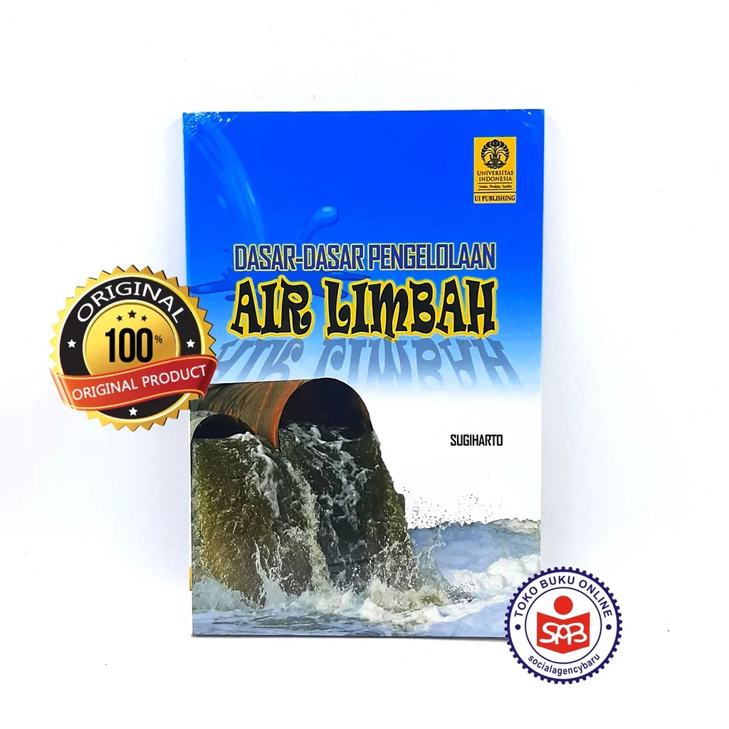 Dasar Dasar Pengelolaan Air Limbah - Sugiharto