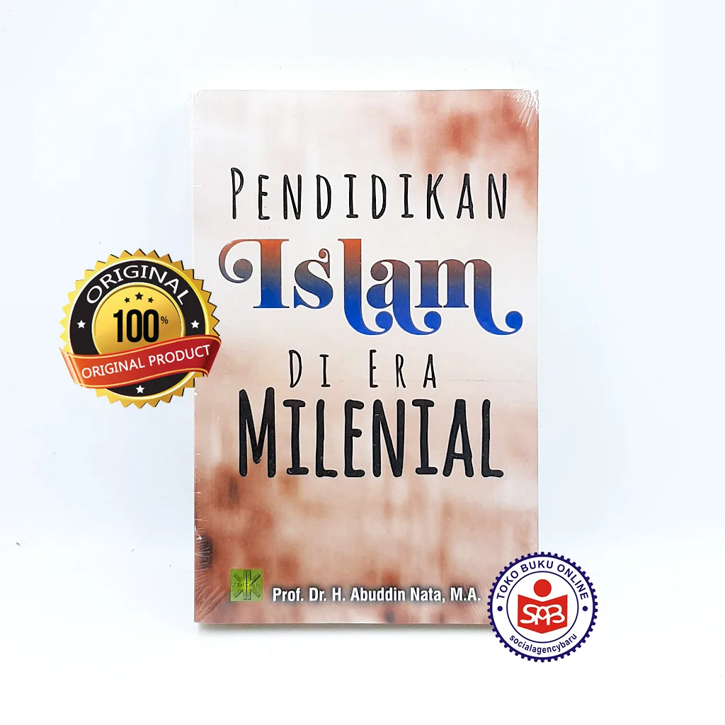 Pendidikan Islam di Era Milenial - Abuddin Nata