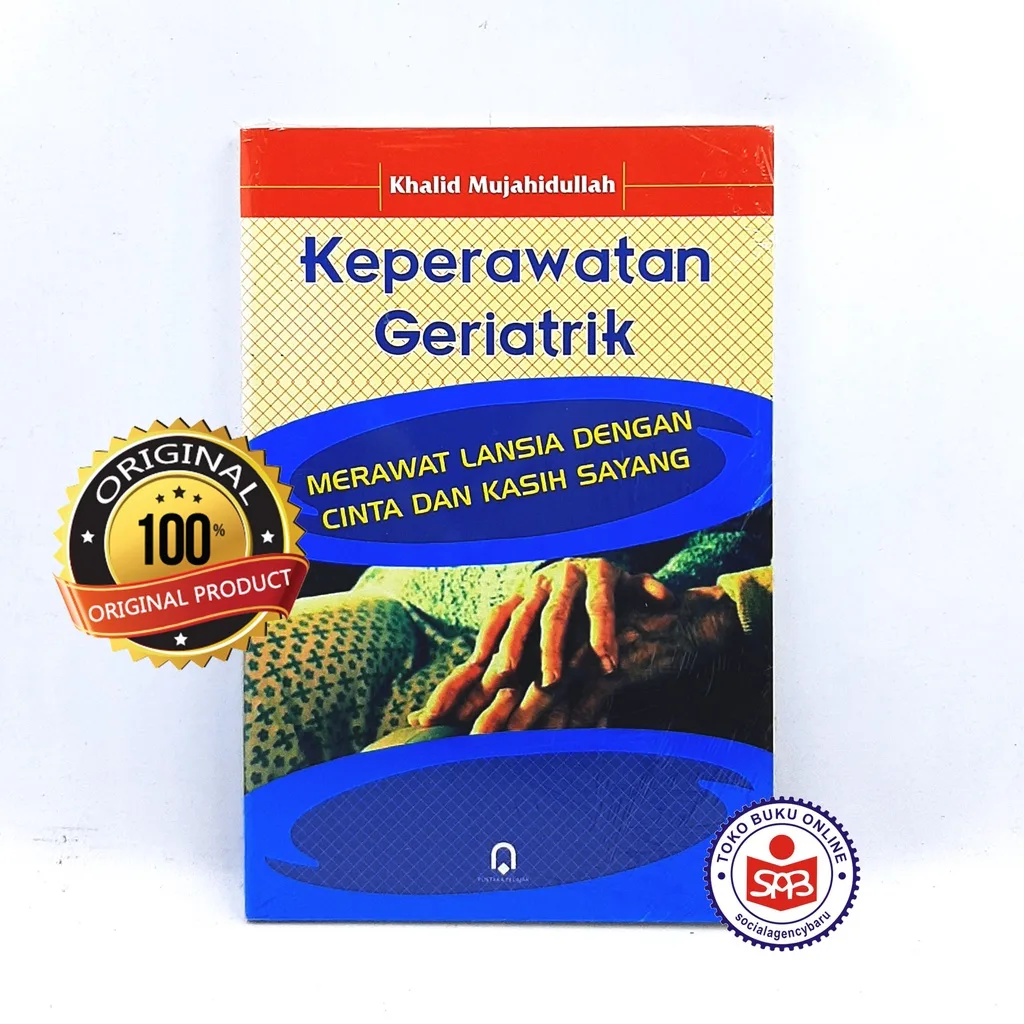 Keperawatan Geriatrik - Khalid Mujahidullah