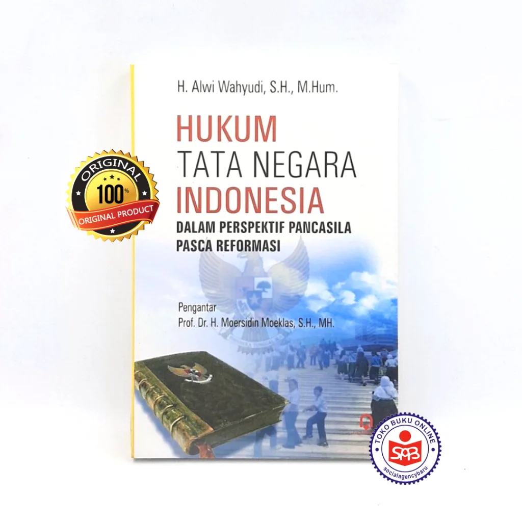 Hukum Tata Negara Indonesia Dalam Perspektif Pancasila Pasca Reformasi - Alwi Wahyudi