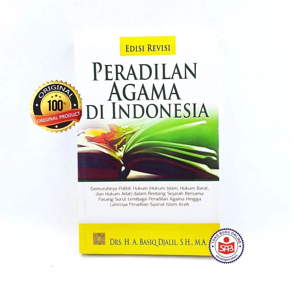 Peradilan Agama Di Indonesia - A. Basiq Djalil