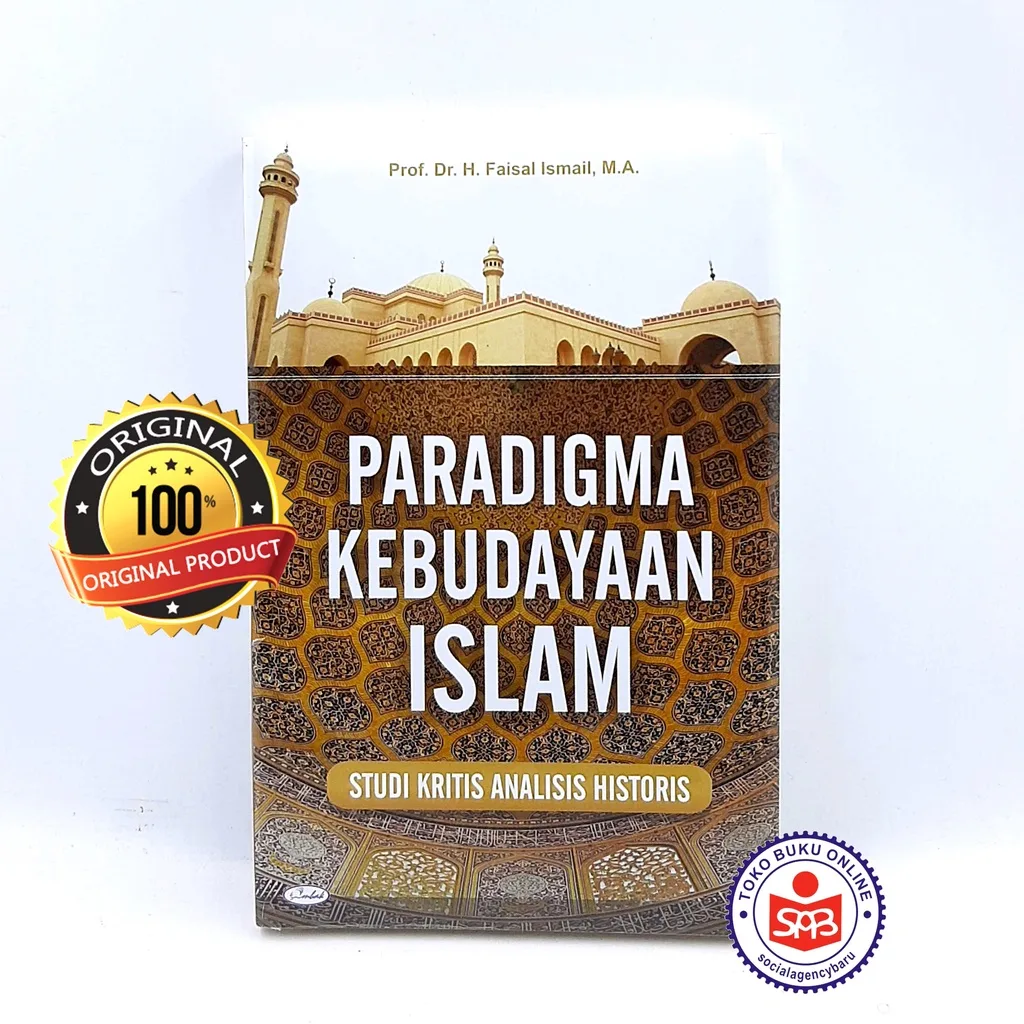 Paradigma Kebudayaan Islam - Faisal Ismail