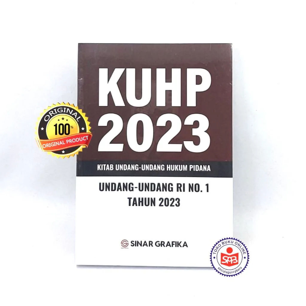 KUHP 2023 Undang Undang RI NO. 1 Tahun 2023 - SINAR GRAFIKA
