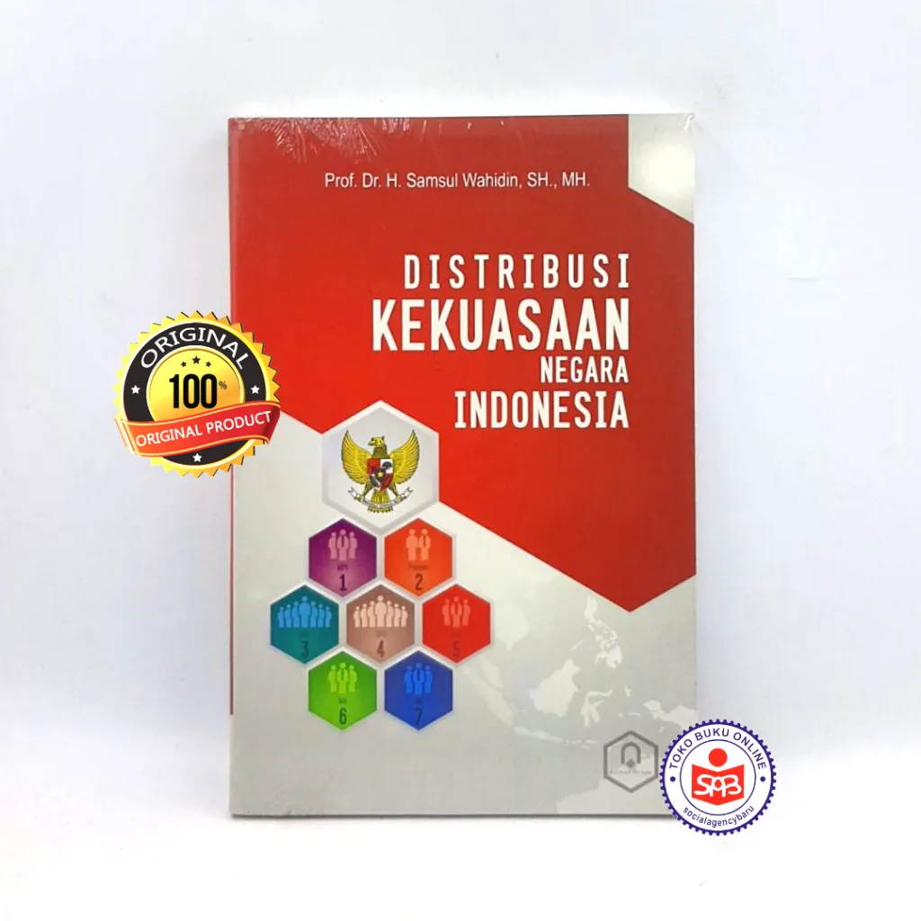 Distribusi Kekuasaan Negara Indonesia - Samsul Wahidin