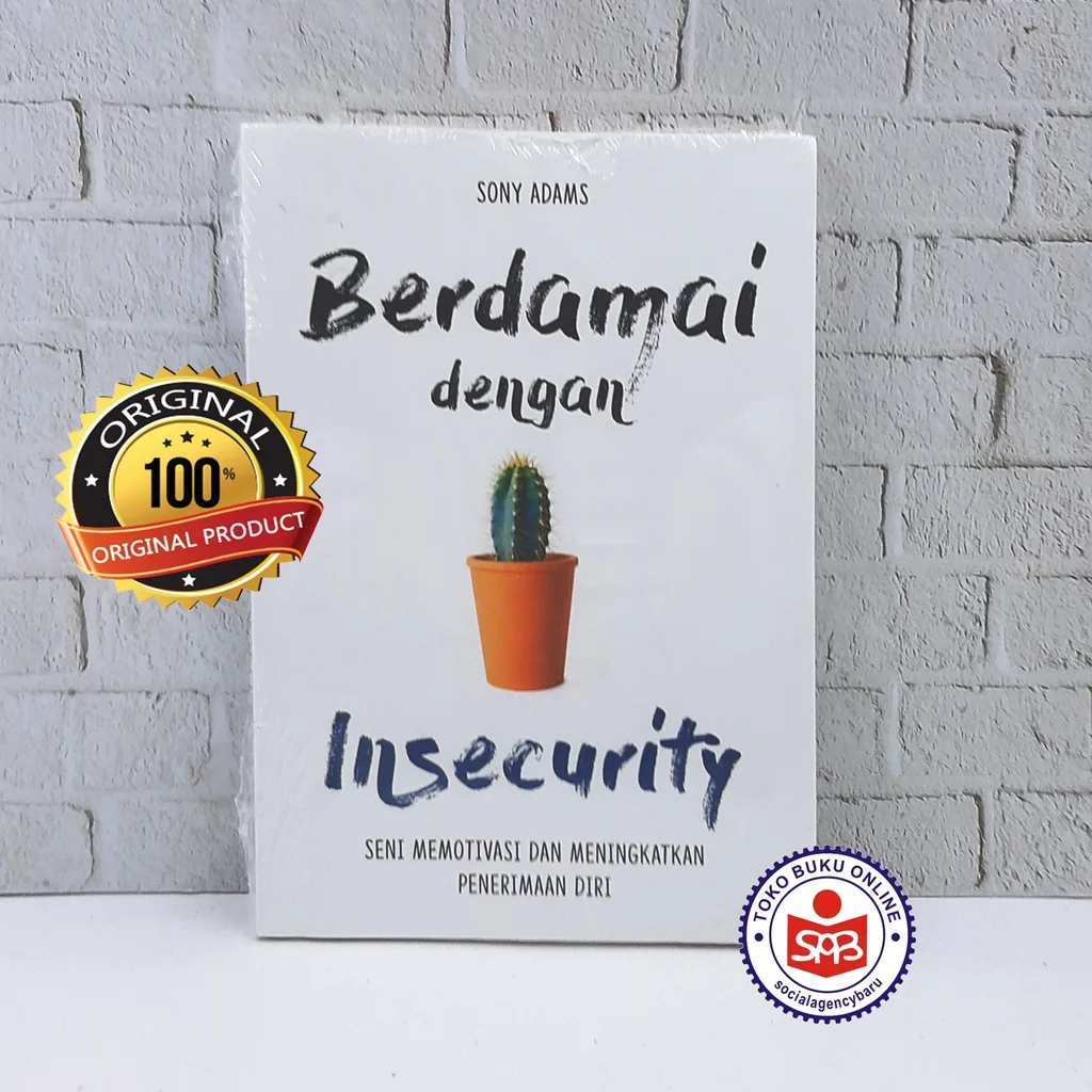 Berdamai dengan Insecurity - Sony Adams