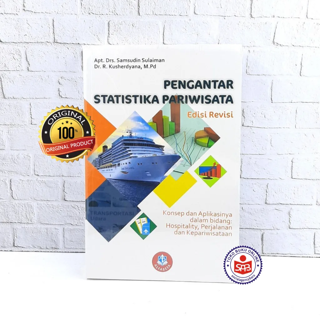 Pengantar Statistika Pariwisata Aplikasinya EDISI REVISI - Samsudin Sulaiman