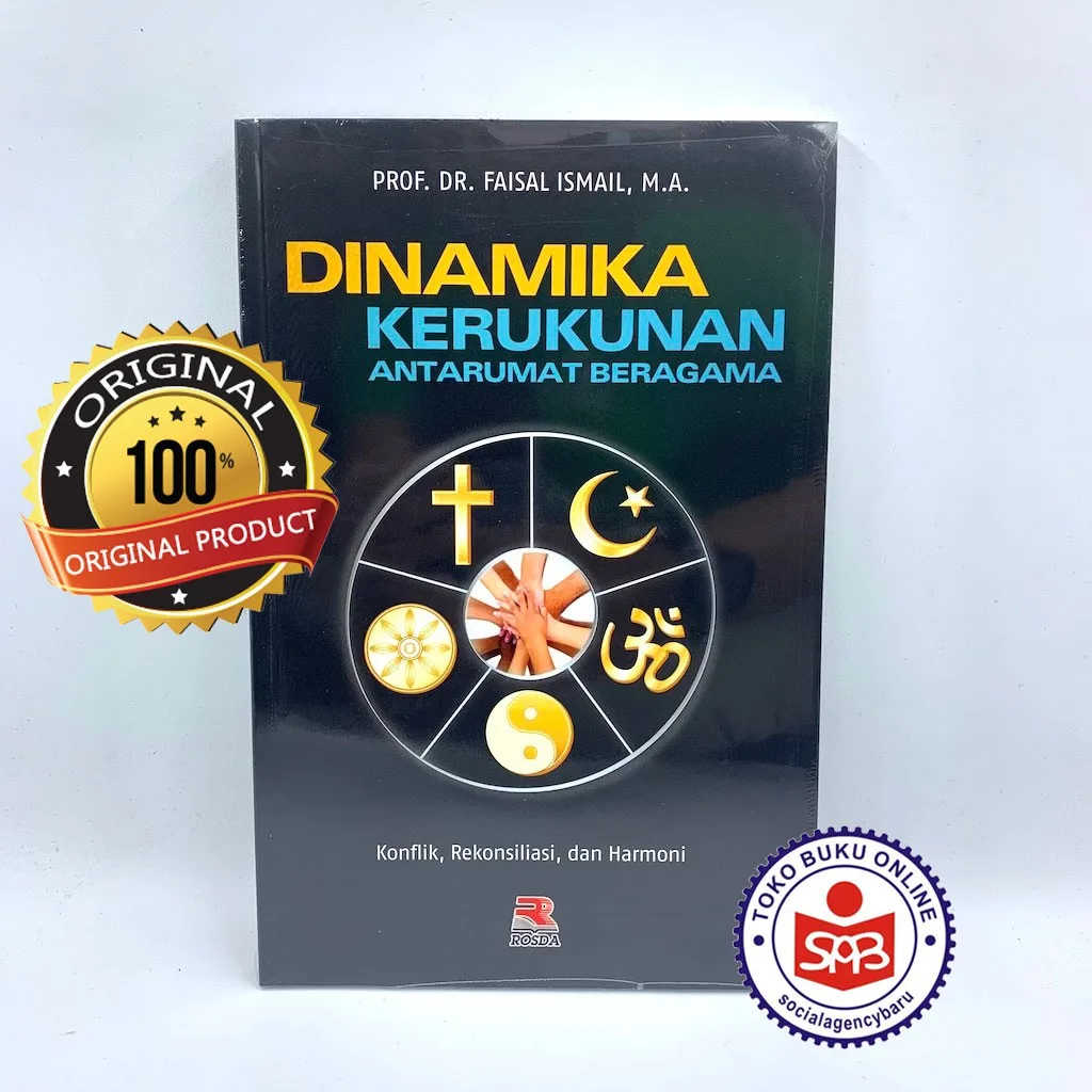 Dinamika Kerukunan Antar Umat Beragama - Faisal Ismail