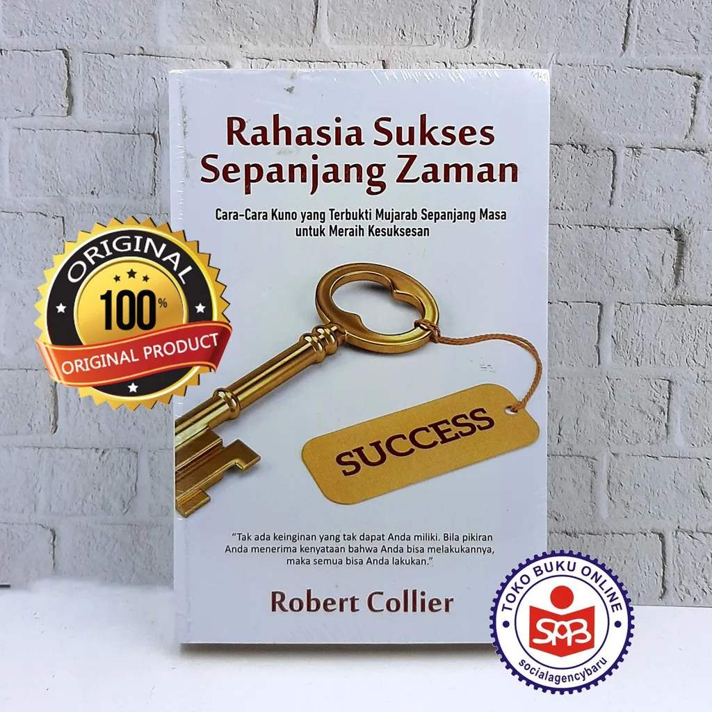 Rahasia Sukses Sepanjang Zaman - Robert Collier
