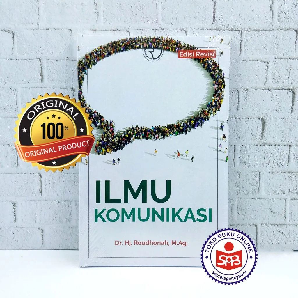 Ilmu Komunikasi Edisi Revisi - Roudhonah