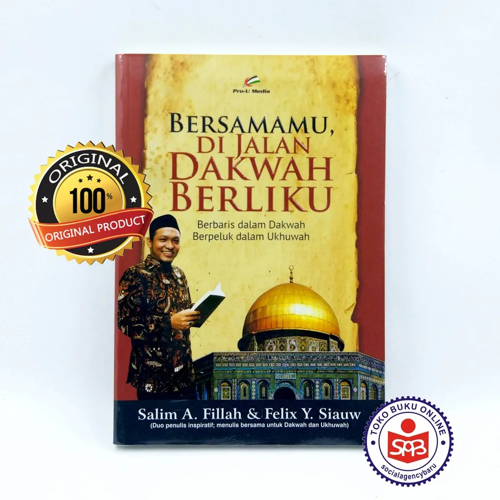Bersamamu Di Jalan Dakwah Berliku - Felix Y. Siauw