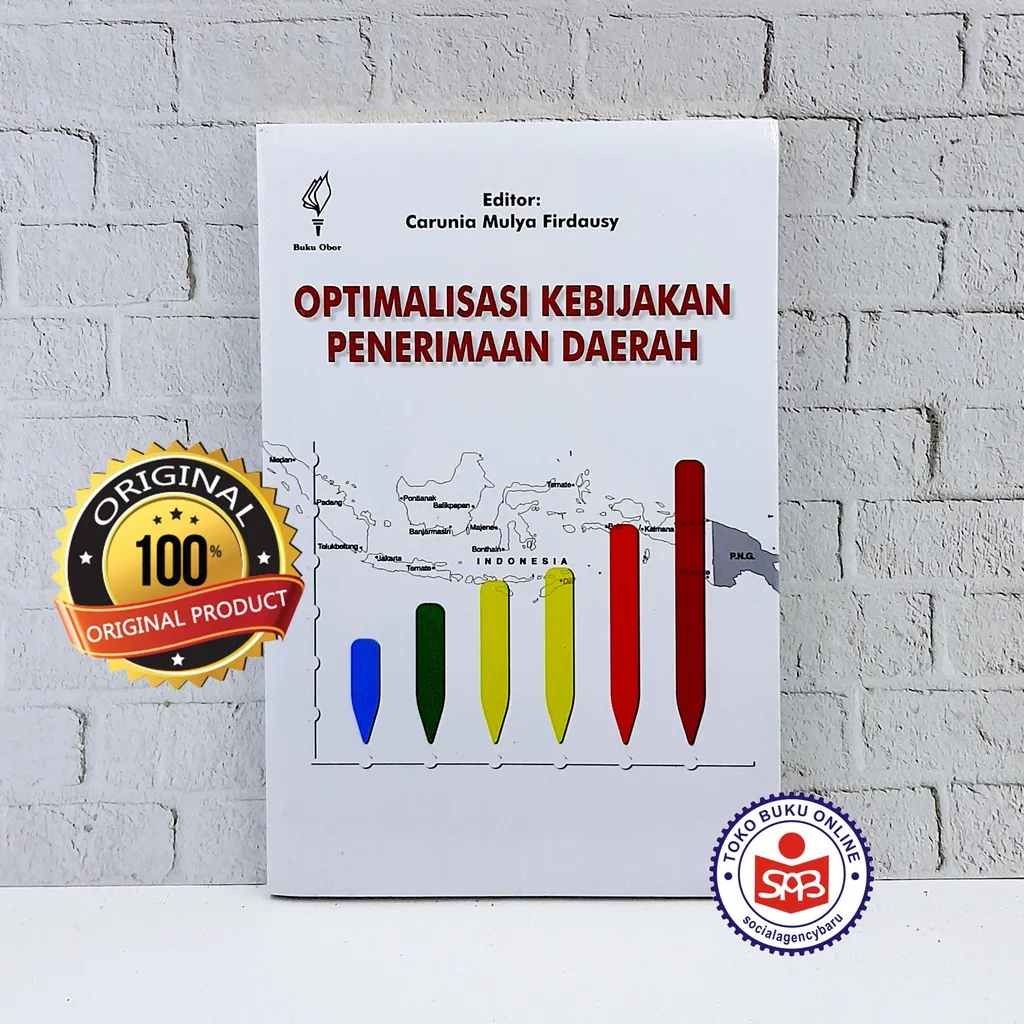 Optimalisasi Kebijakan Penerimaan Daerah - Carunia Mulya Firdausy