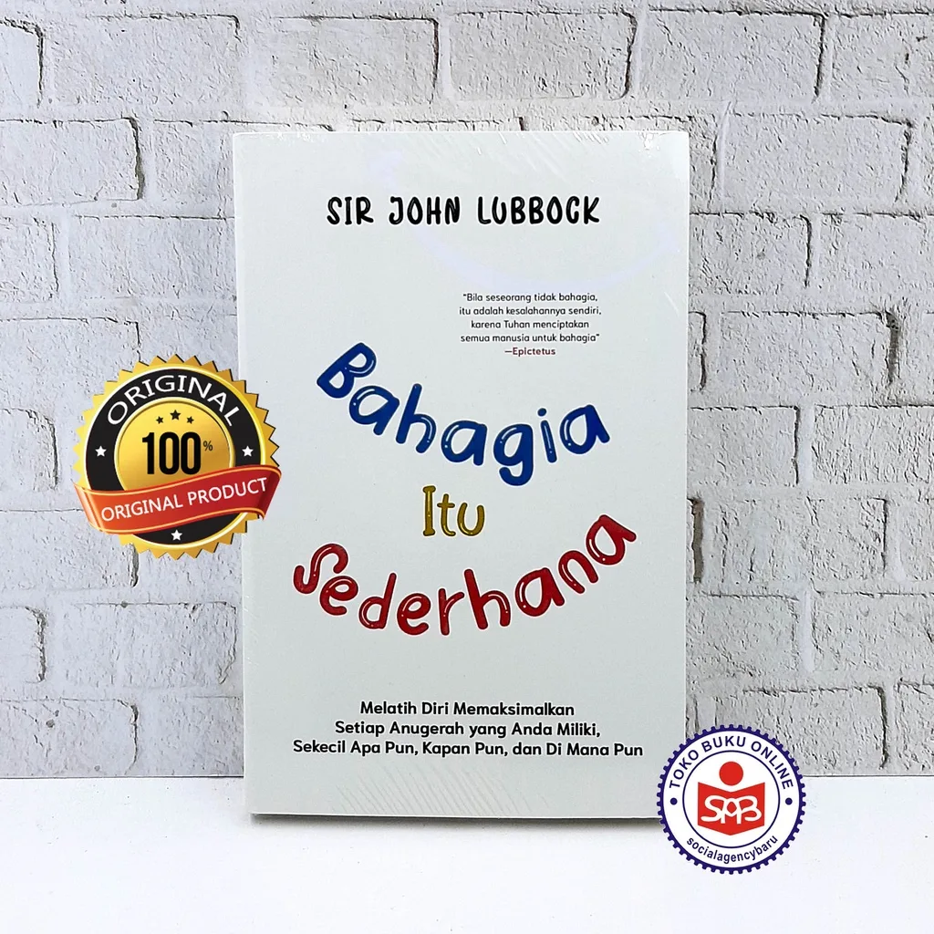 Bahagia Itu Sederhana - Sir John Lubbock