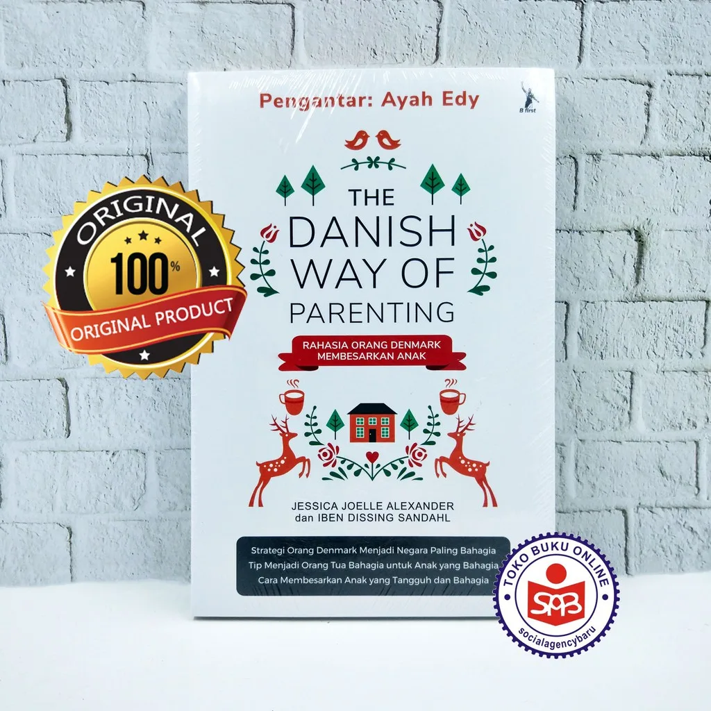 The Danish Way of Parenting - Jessica Joelle Alexander