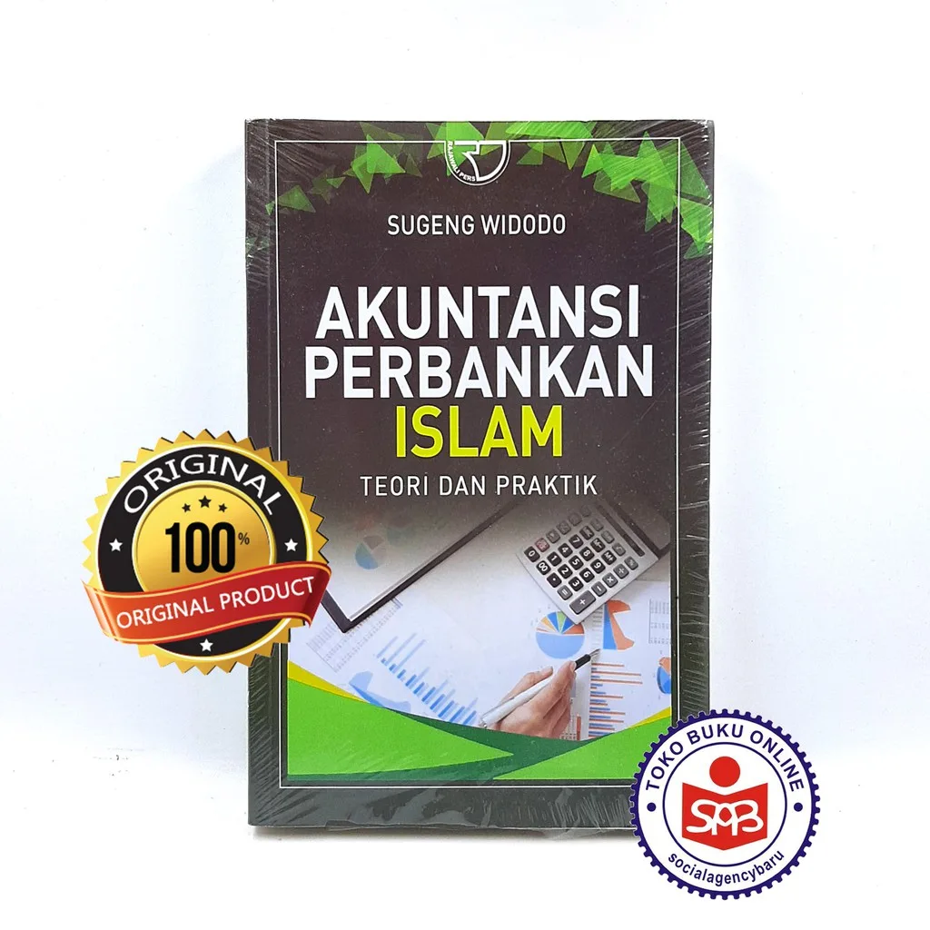 Akuntansi Perbankan Islam Teori Dan Praktik - Sugeng Widodo