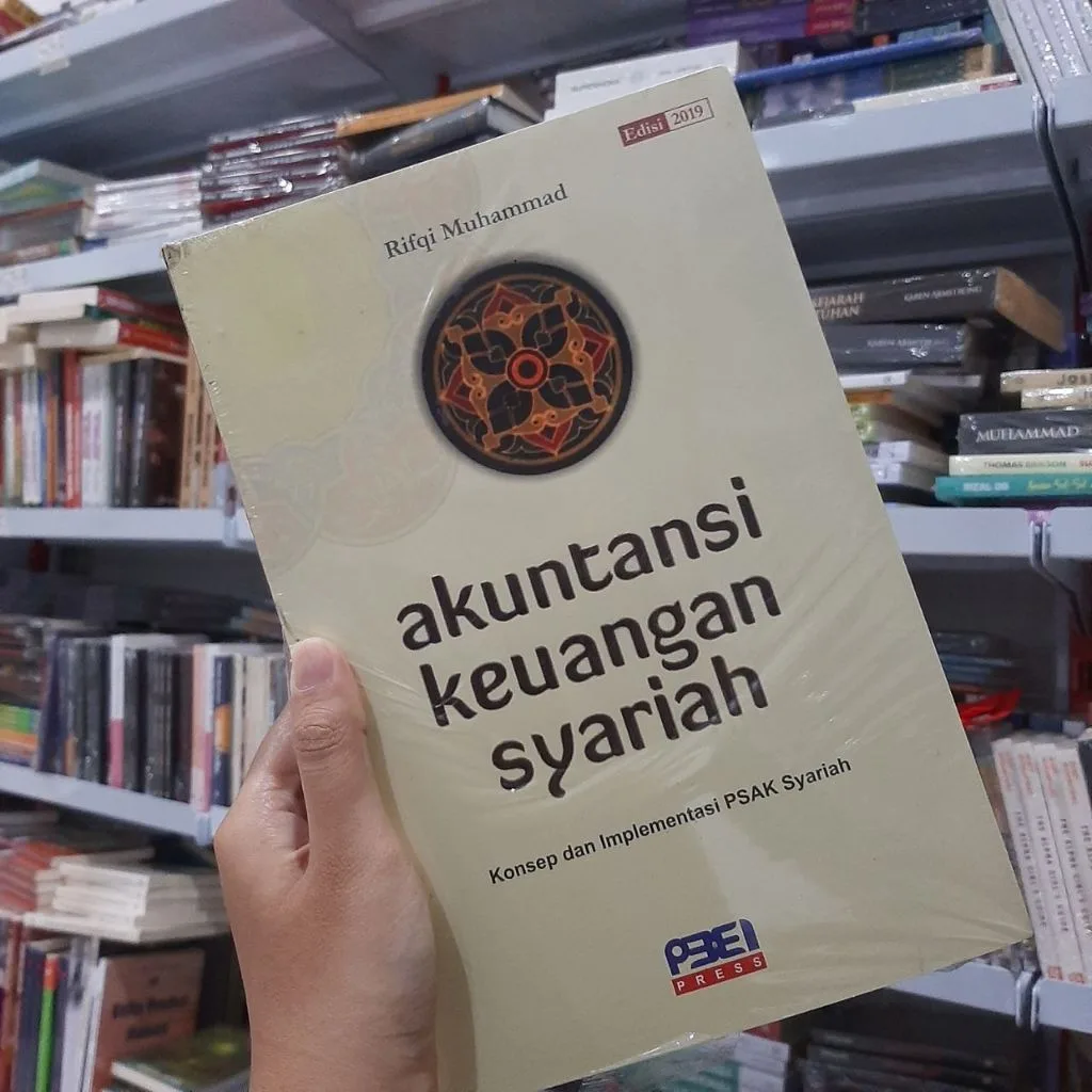 Akuntansi Keuangan Syariah Konsep dan Implementasi PSAK Syariah - Rifqi Muhammad