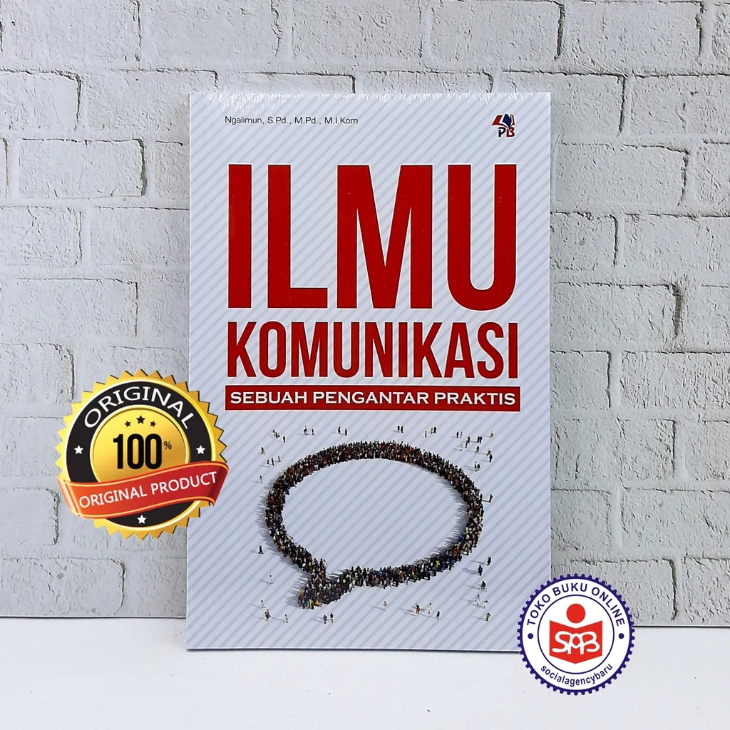 Ilmu Komunikasi Sebuah Pengantar Praktis - Ngalimun
