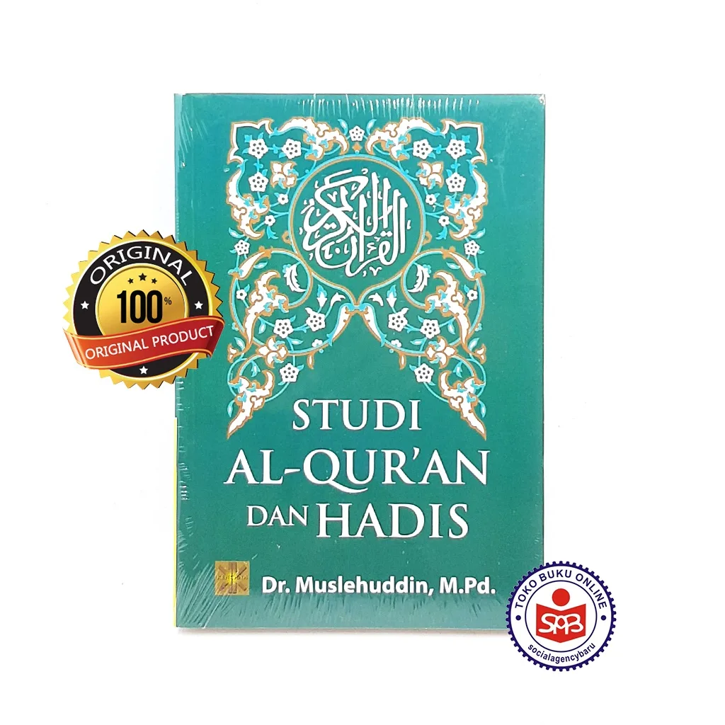 Studi Al Quran dan Hadis - Muslehuddin