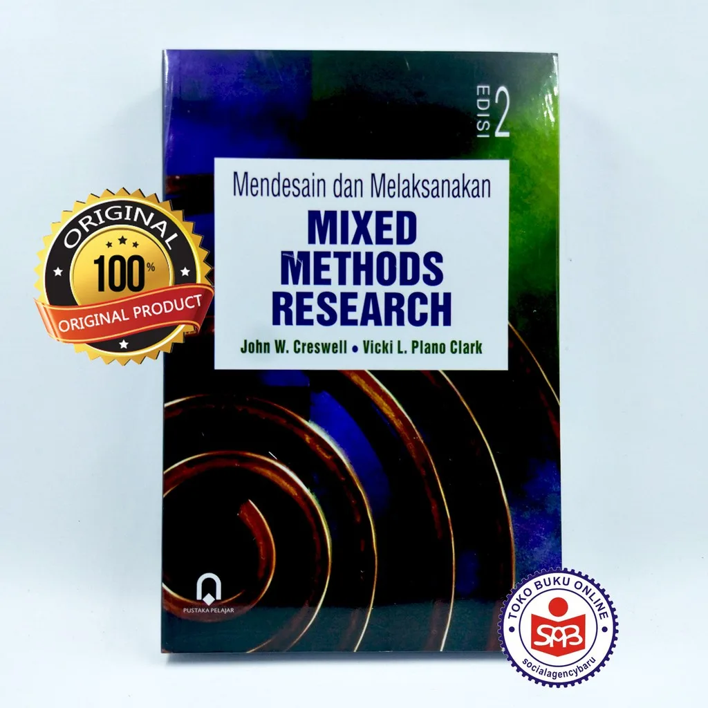 Mendesain Dan Melaksanakan Mixed Methods Research - John W Creswell