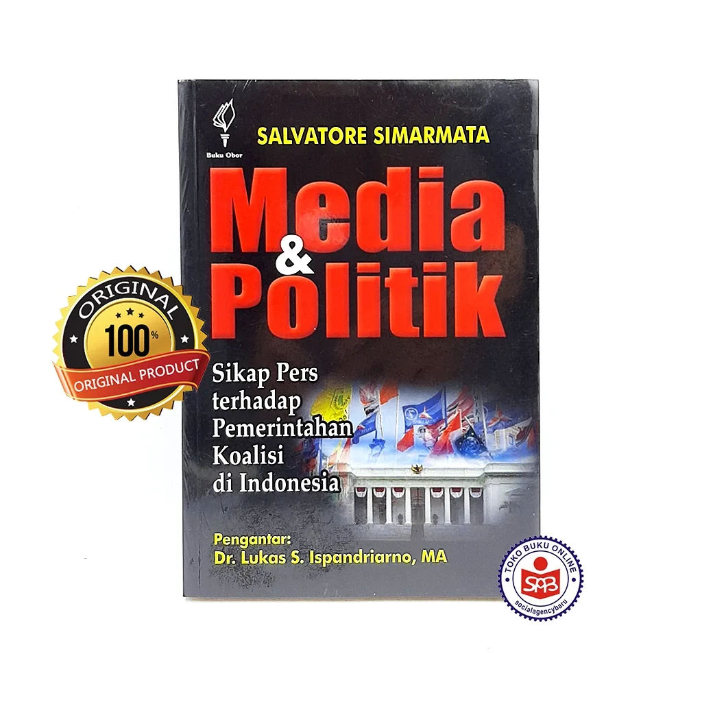 Media dan Politik Sikap Pers Terhadap Pemerintahan - Salvatore Simarmata