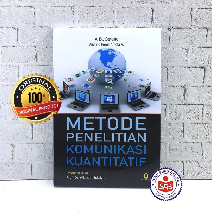 Metode Penelitian Komunikasi Kuantitatif - A. Eko Setyanto