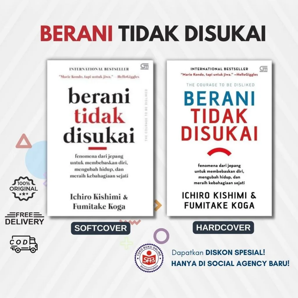 Berani Tidak Disukai - Ichiro Kishimi