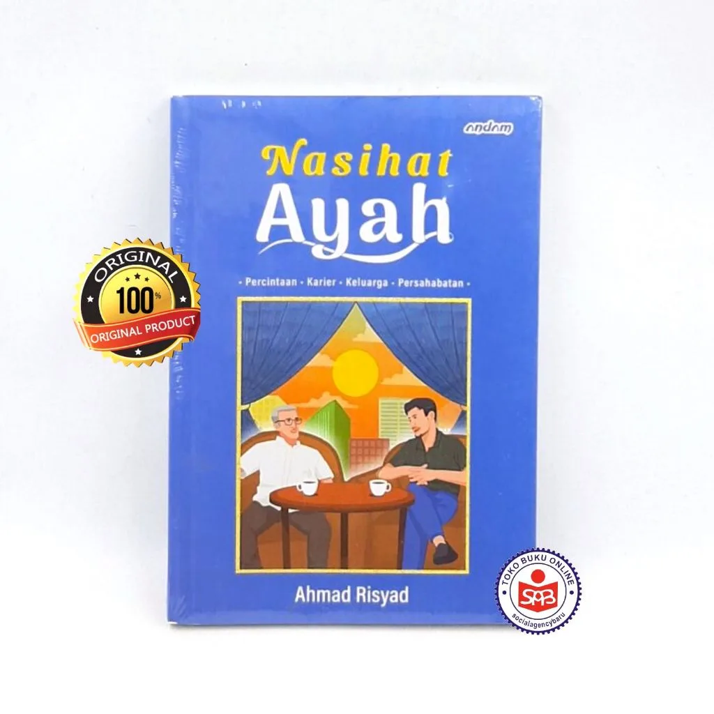 Nasihat Ayah - Ahmad Risyad