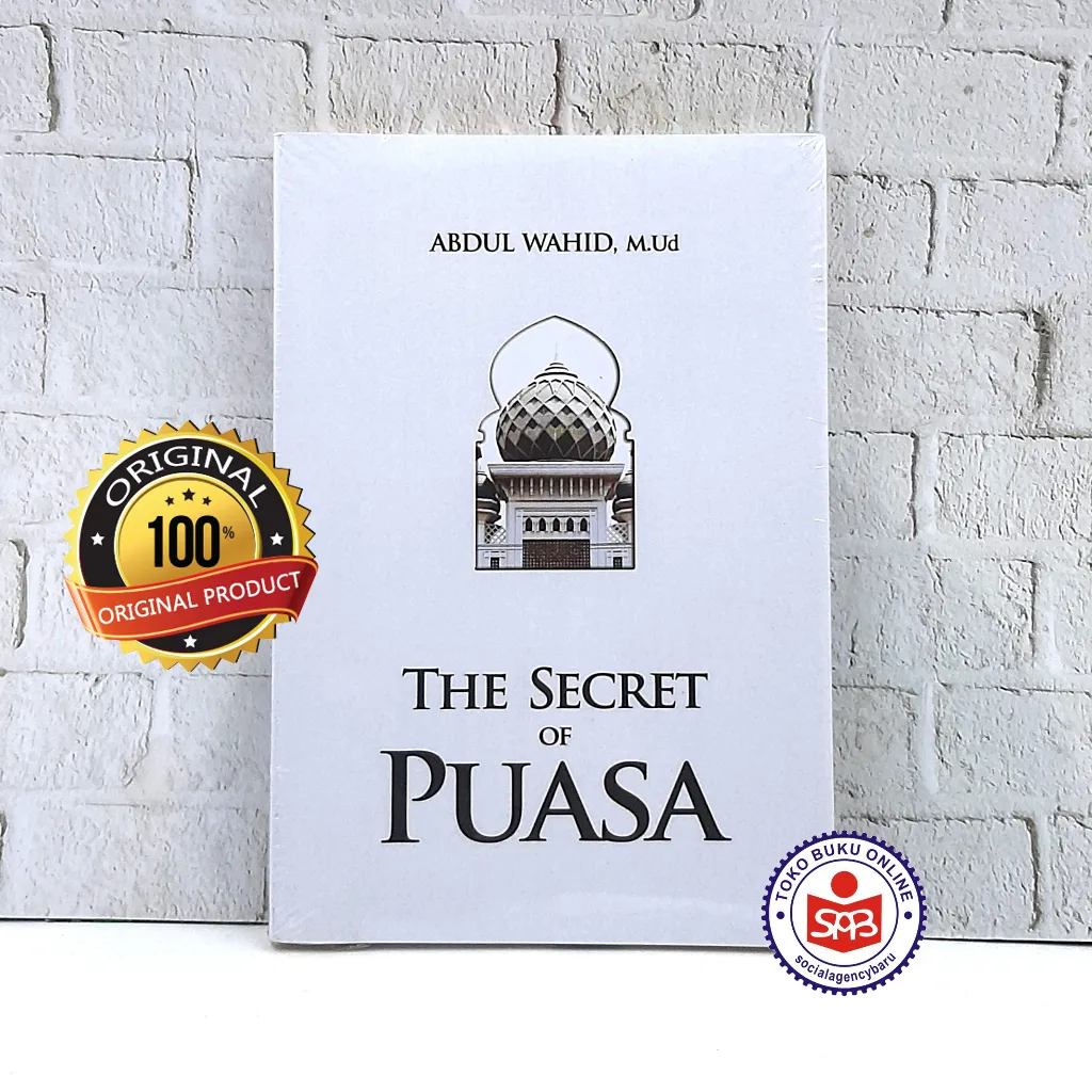 The Secret Of Puasa - Abdul Wahid