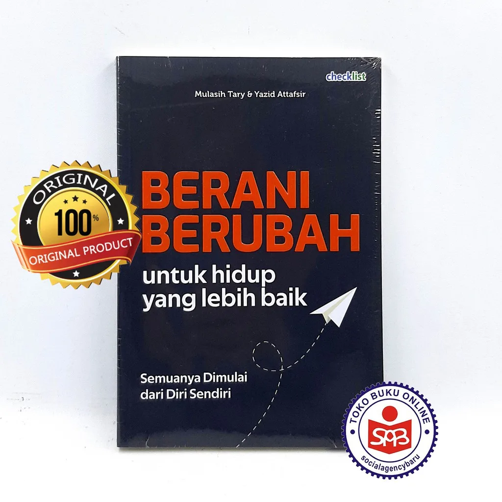 Berani Berubah Untuk Hidup Yang Lebih Baik - Mulasih Tary