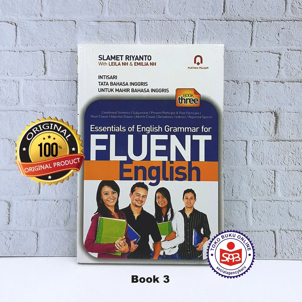 Essentials of English Grammar for FLUENT English - Slamet Riyanto