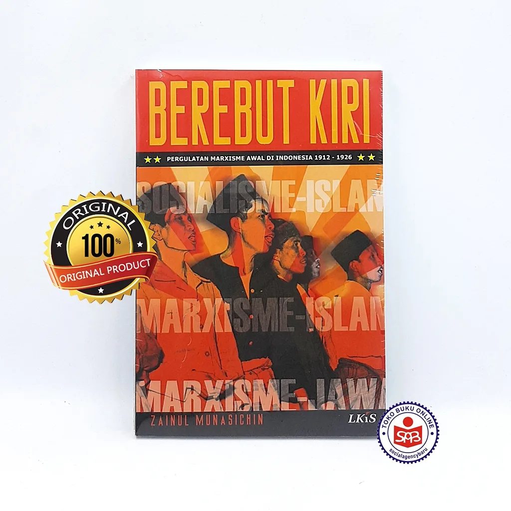 Berebut Kiri Pergulatan Marxisme Awal di Indonesia - Zainul Munasichin