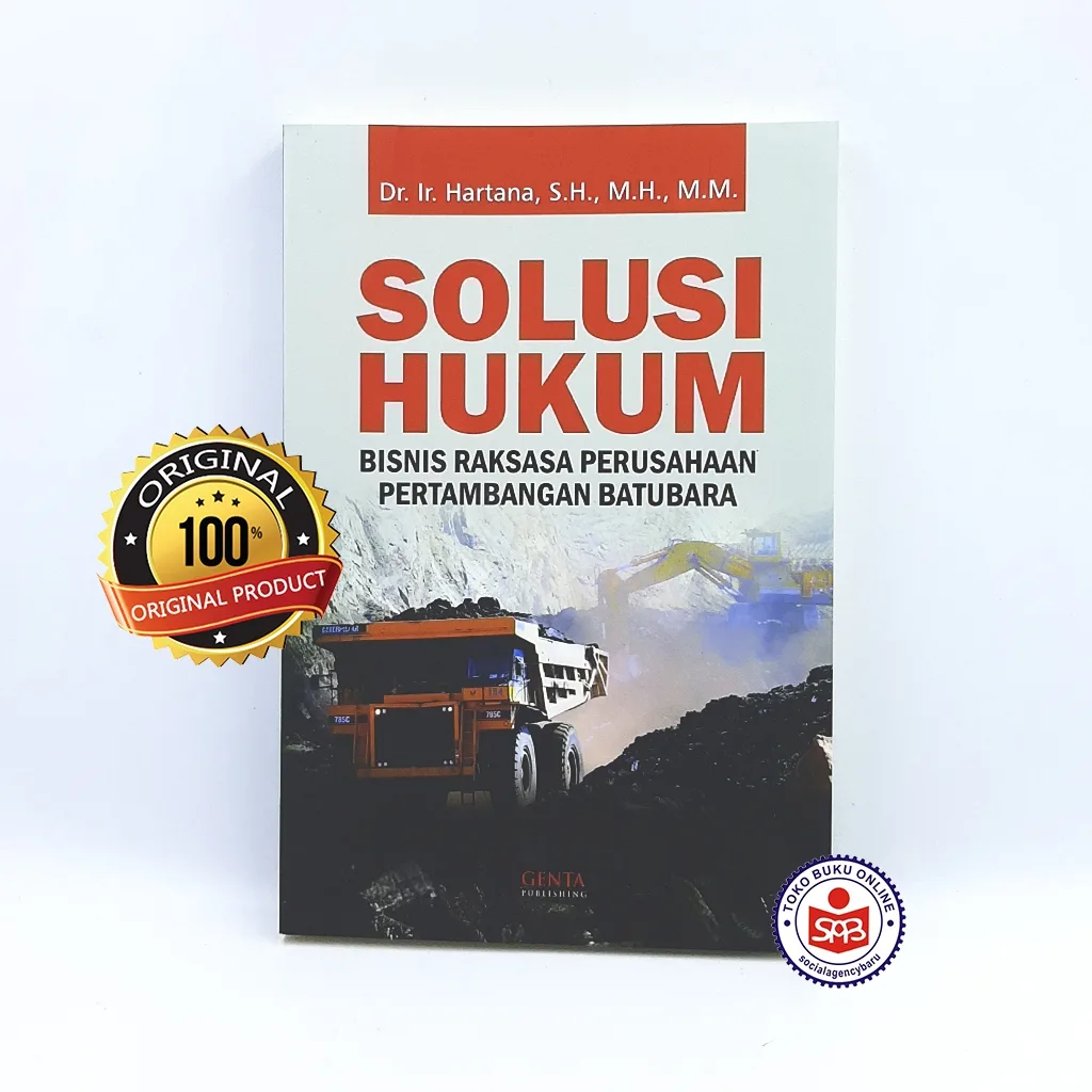 Solusi Hukum Bisnis Raksasa Perusahaan Pertambangan Batubara - Hartana