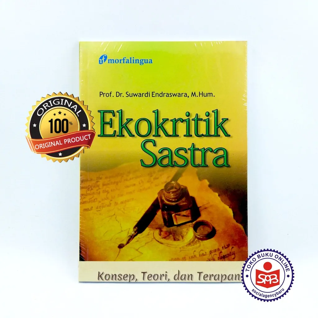 Ekokritik Sastra Konsep Teori Dan Terapan - Suwardi Endraswara