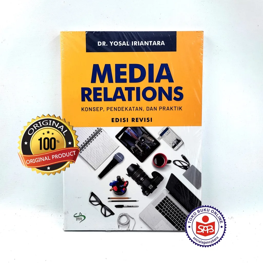 Media Relations Konsep Pendekatan dan Praktik - Yosal Iriantara