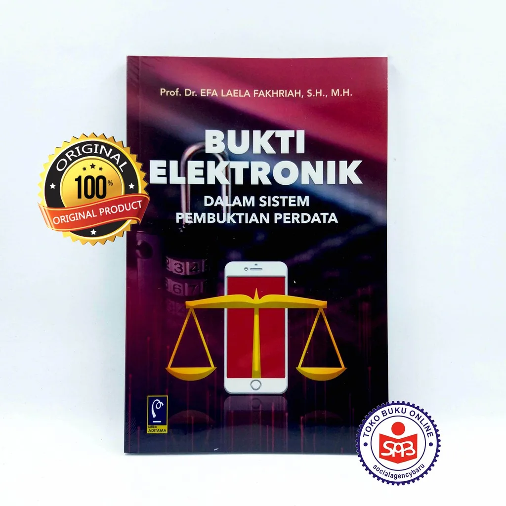 Bukti Elektronik Dalam Sistem Pembuktian Perdata - Efa Laela Fakhriah