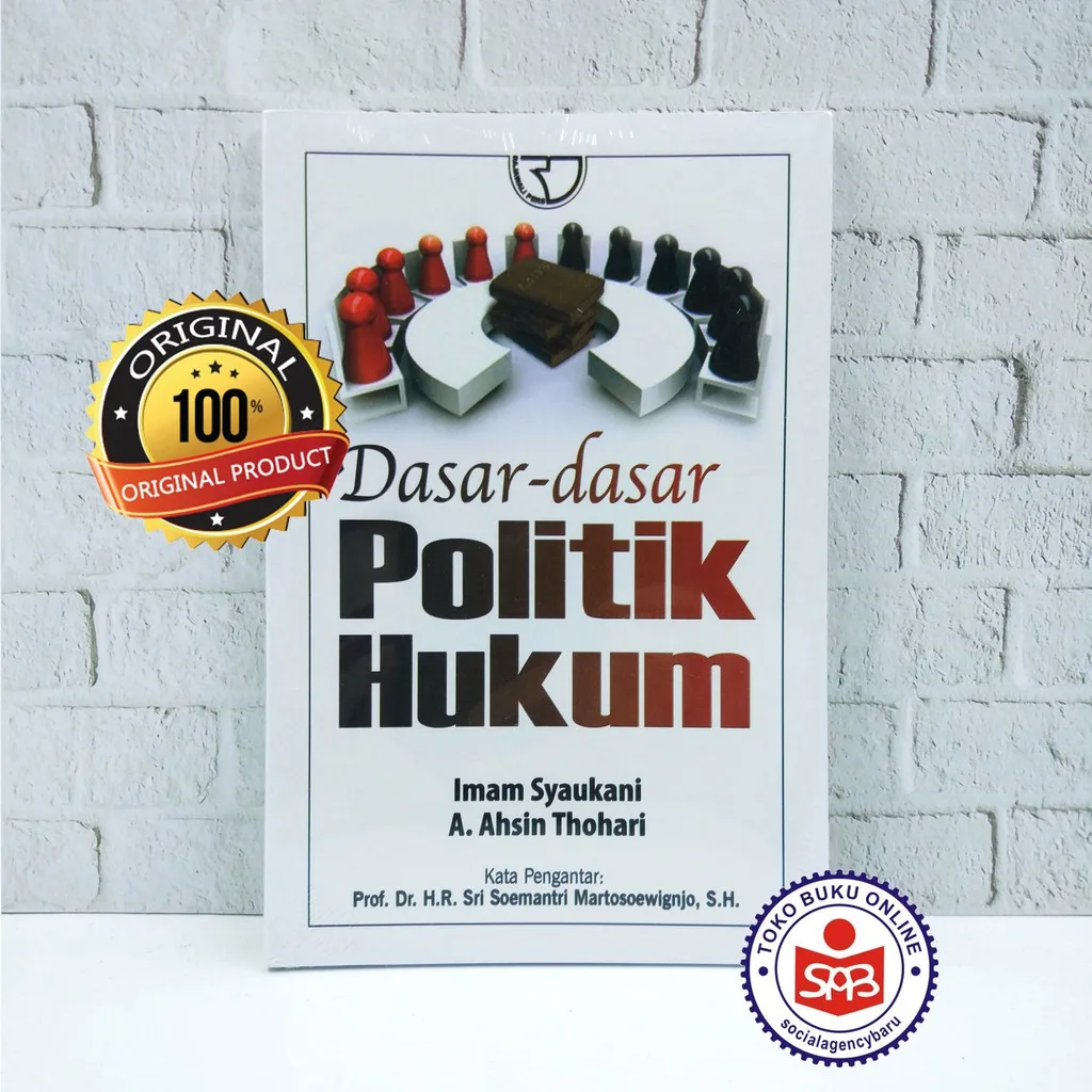 Dasar Dasar Politik Hukum - Imam Syaukani