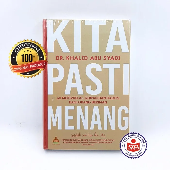 Kita Pasti Menang 60 Motivasi Al Quran dan Hadits - Khalid Abu Syadi