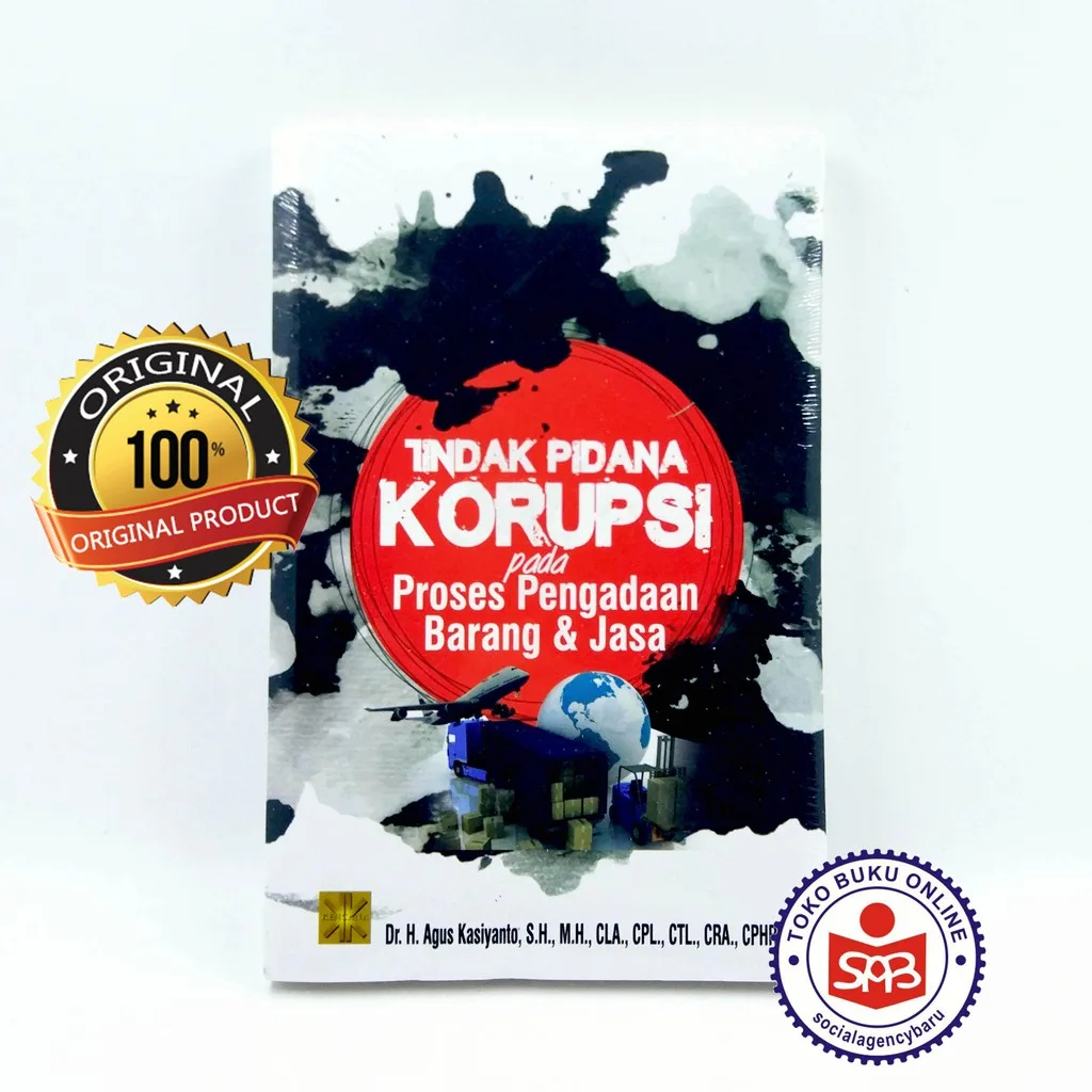 Tindak Pidana Korupsi Pada Proses Penanganan Barang Dan Jasa - Agus Kasiyanto