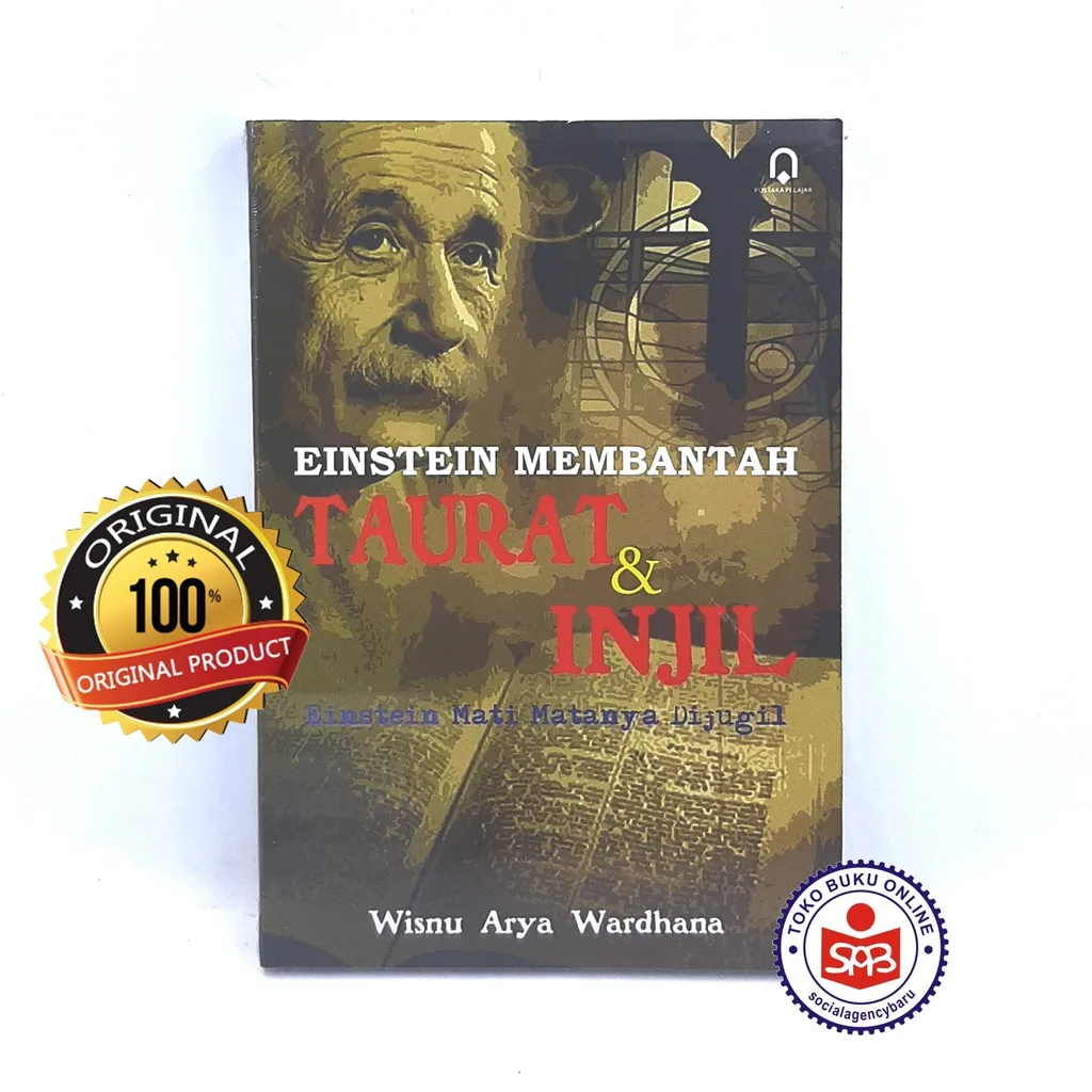 Einstein Membantah Taurat dan Injil - Wisnu Arya Wardhana