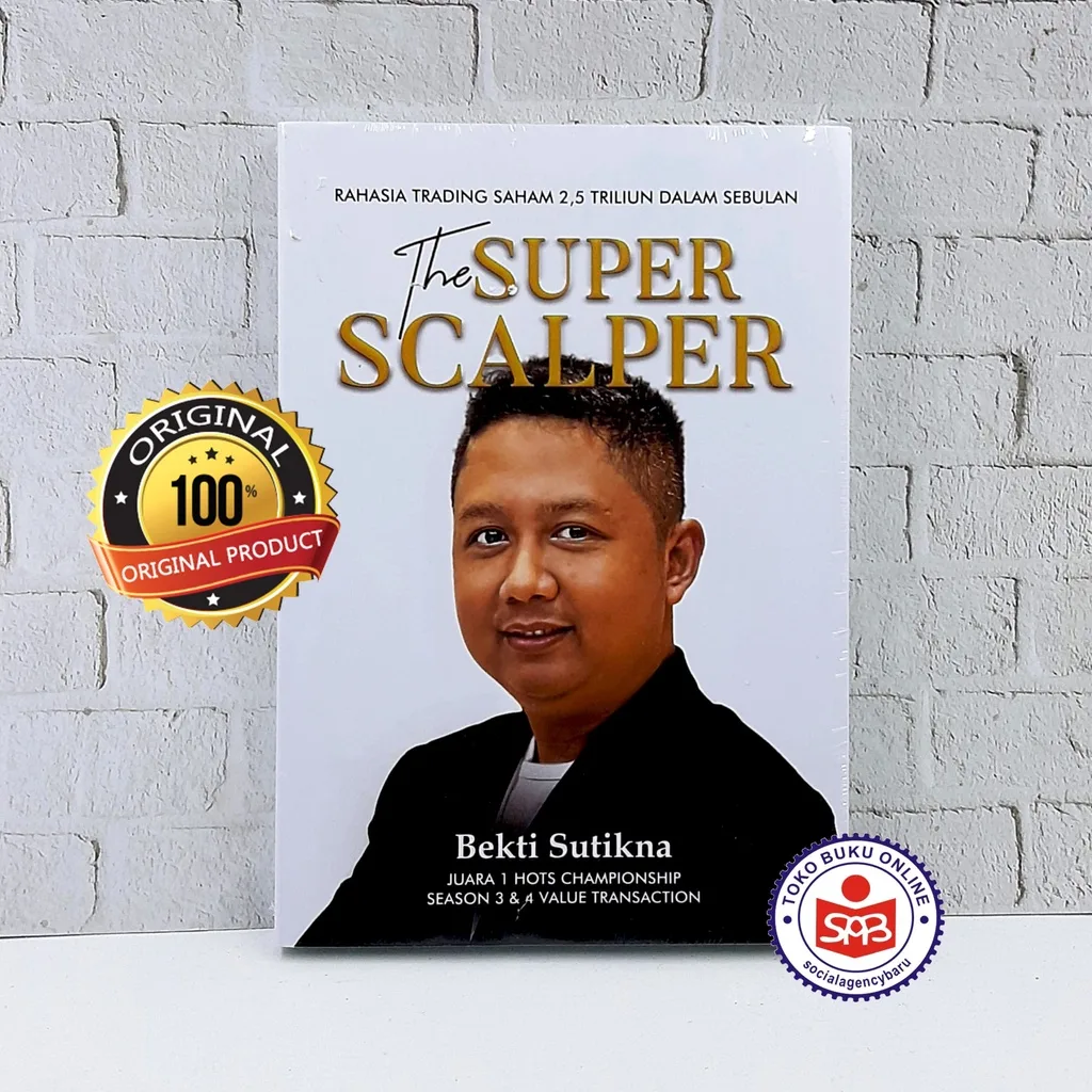 The Super Scalper - Bekti Sutikna