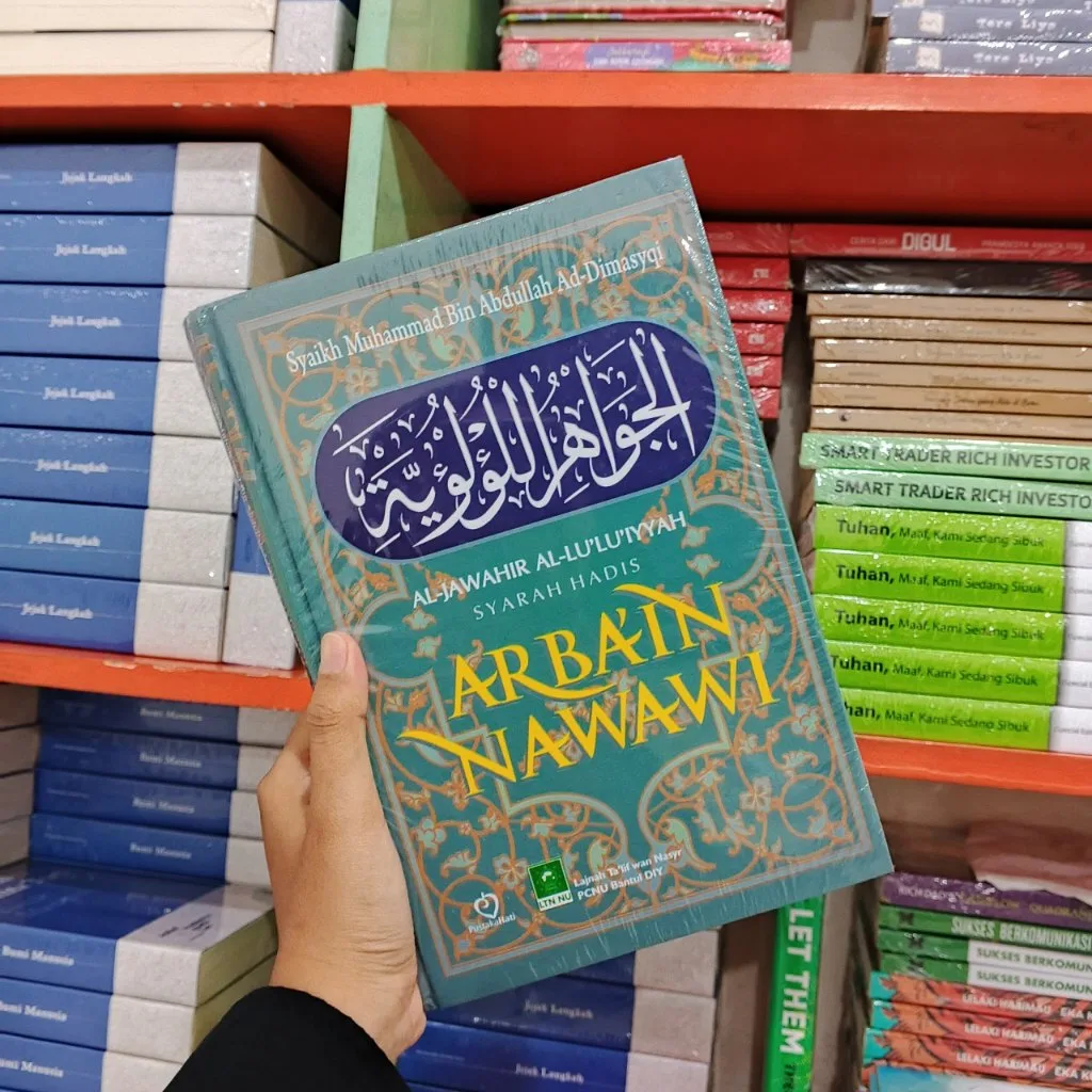 Al Jawahir Al Luluiyyah Syarah Hadis Arbain Nawawi Hardcover 2020