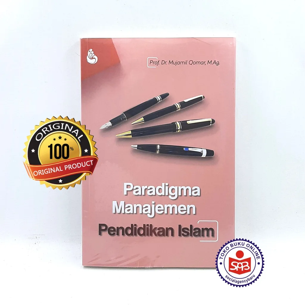 Paradigma Manajemen Pendidikan Islam - Mujamil Qomar