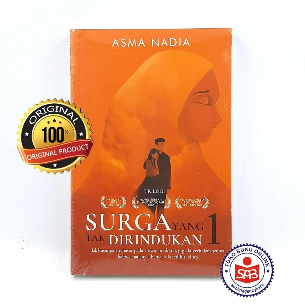 Surga Yang Tak Dirindukan - Asma Nadia