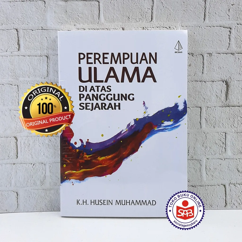 Perempuan Ulama di Atas Panggung Sejarah - Husein Muhammad