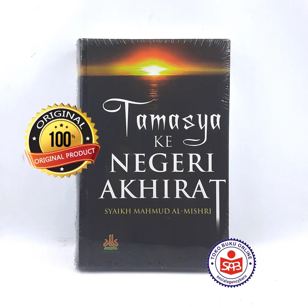 Tamasya Ke Negeri Akhirat - Syaikh Mahmud Al Mishri