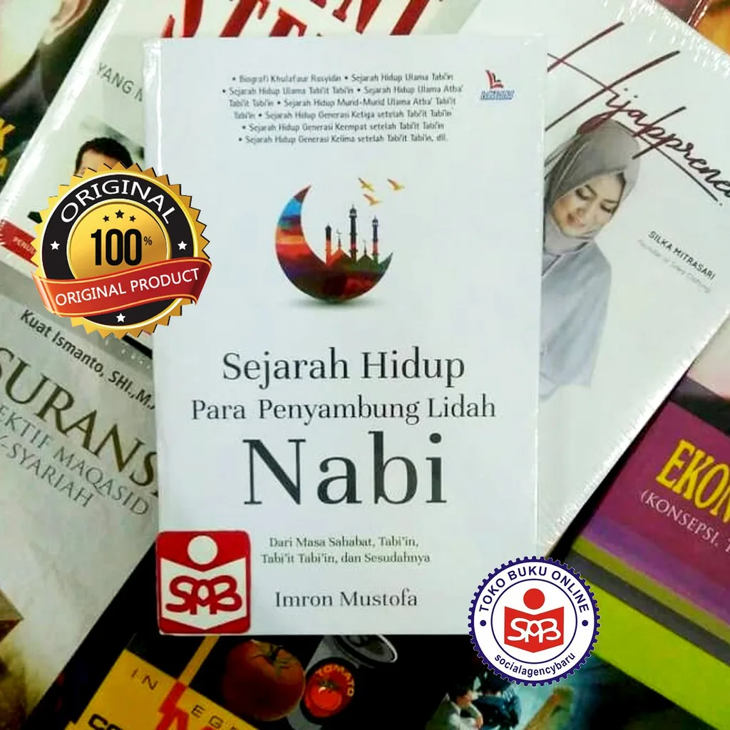 Sejarah Hidup Para Penyambung Lidah Nabi - Imron Mustofa