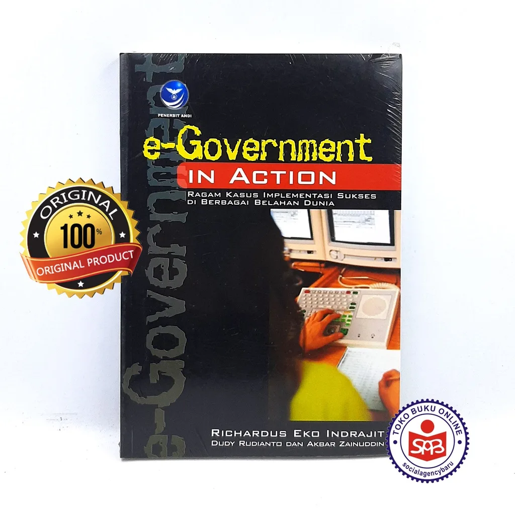E Government In Action - Richardus Eko Indrajit