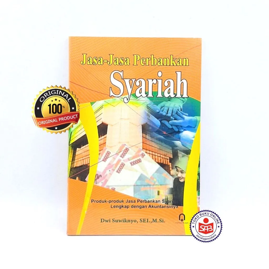 Jasa Jasa Perbankan Syariah - Dwi Suwiknyo