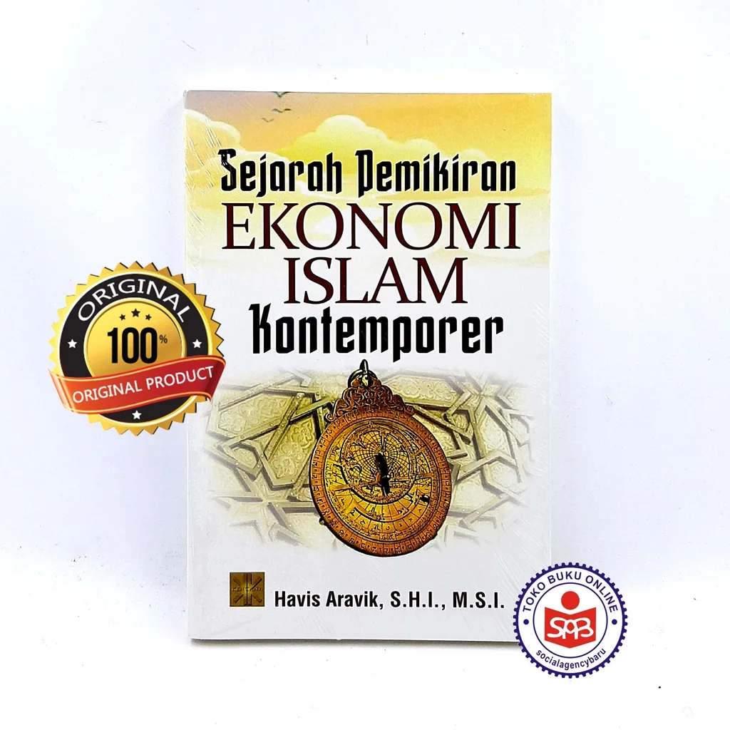 Sejarah Pemikiran Ekonomi Islam Kontemporer - Havis Aravik