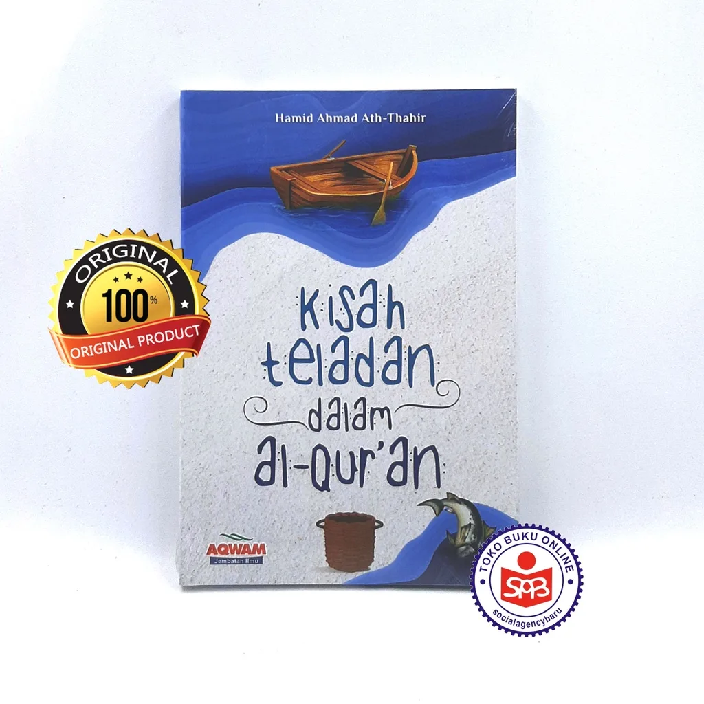 Kisah Teladan Dalam Al Quran - Hamid Ahmad Ath Thahir