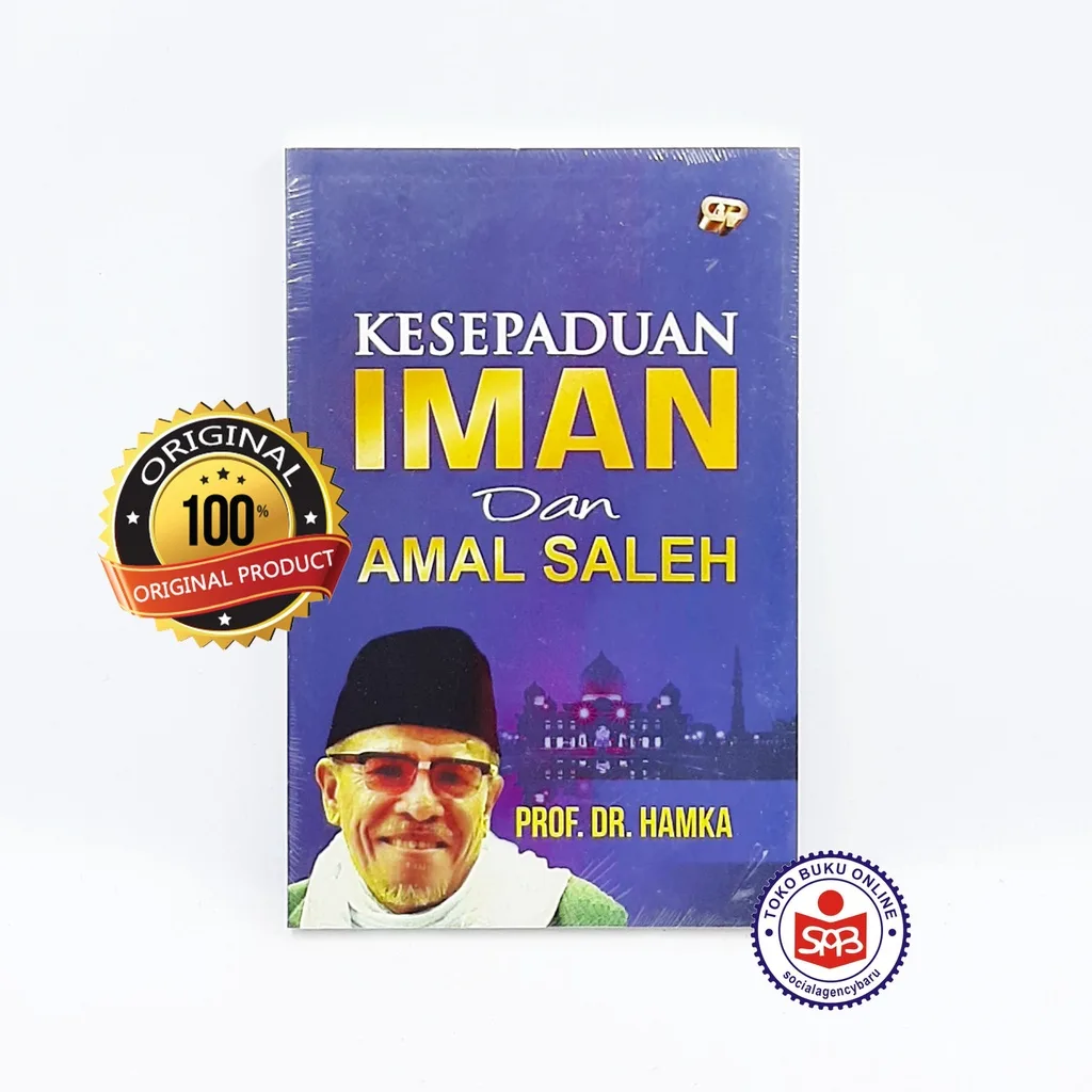 Kesepaduan Iman dan Amal Saleh - Hamka